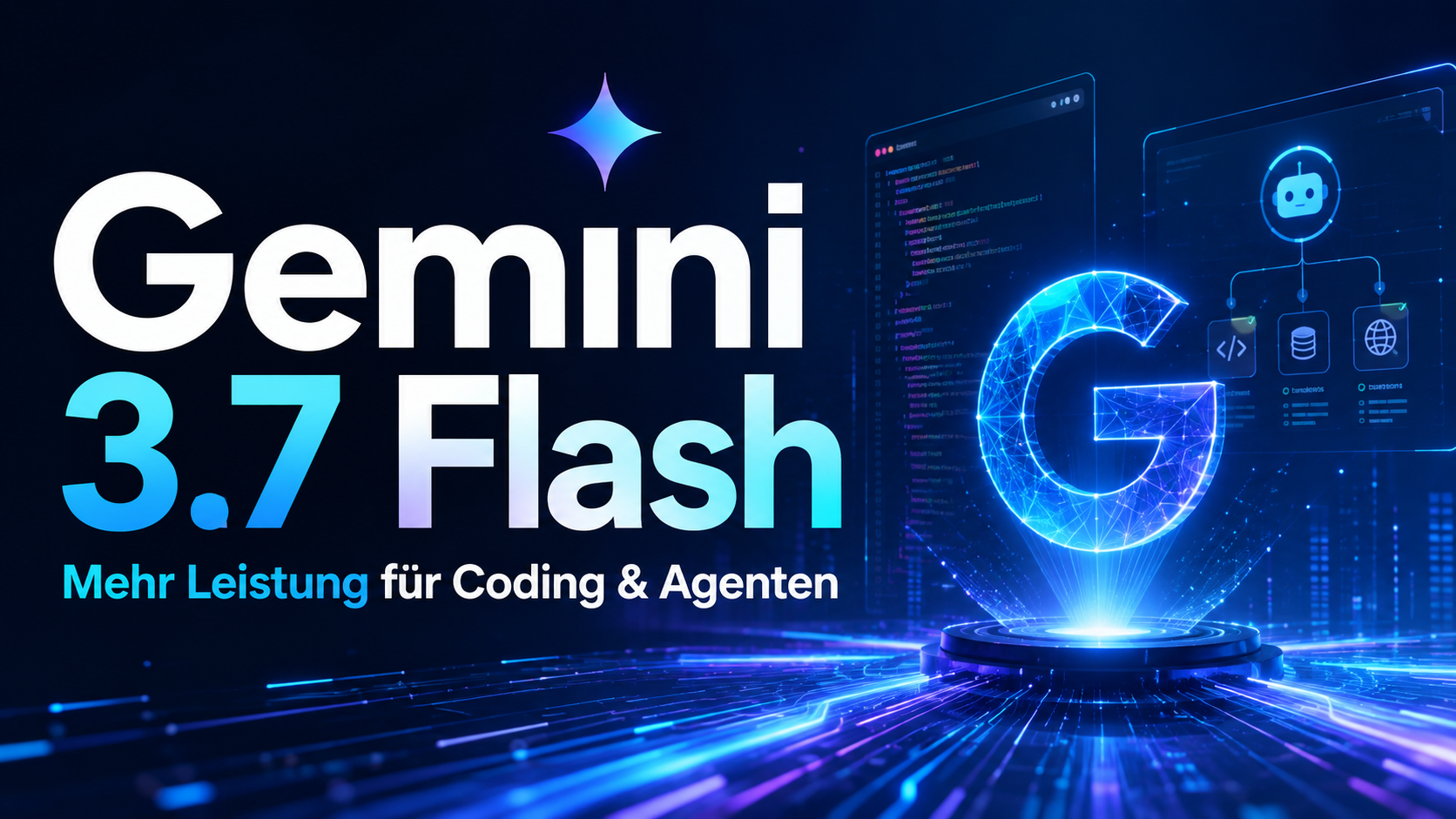 Google stellt Gemini 3.7 Flash vor: Mehr Leistung für Coding und KI-Agenten